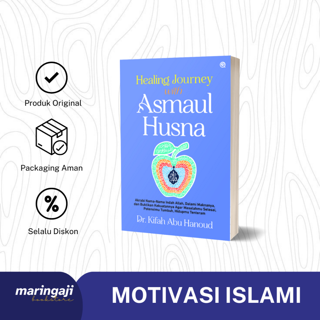 Buku Healing Journey with Asmaul Husna Akrabi Nama-Nama Indah Allah Dalami Maknanya