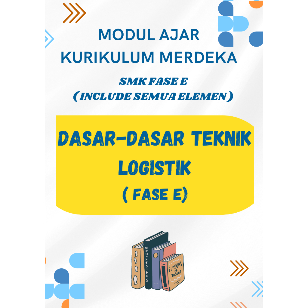 

RPP MERDEKA SMK Dasar Dasar Teknik Logistik FASE E ( KELAS 10 ) KURIKULUM MERDEKA SMK