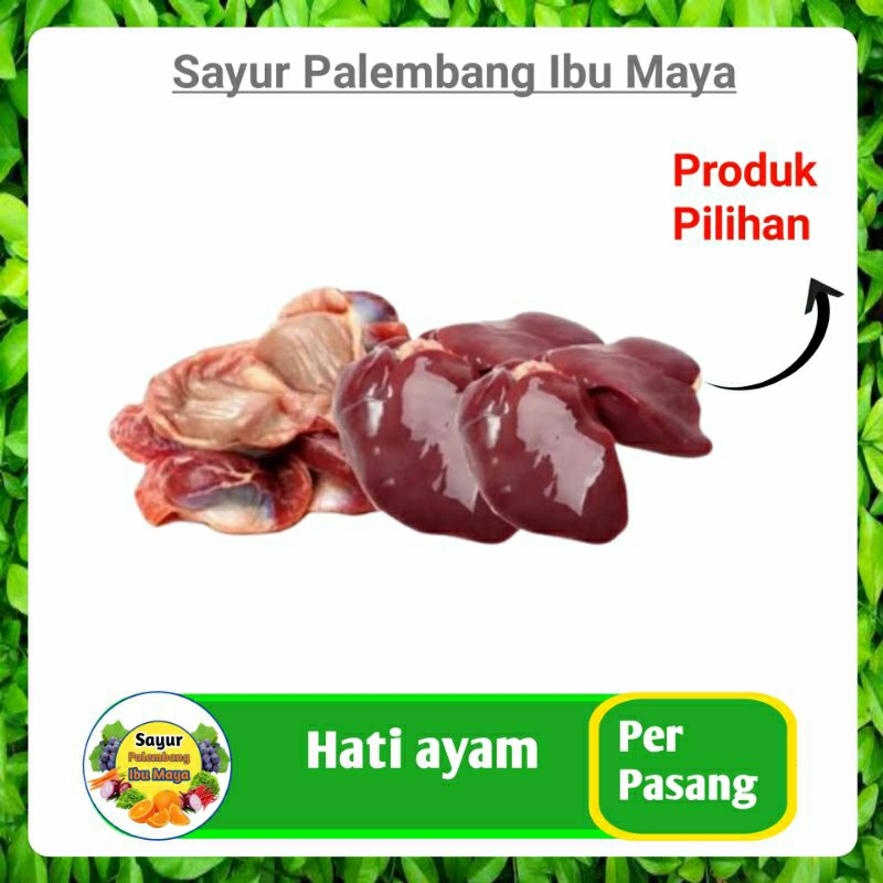 

Hati / ati Ampela Ayam Sayur Segar Palembang