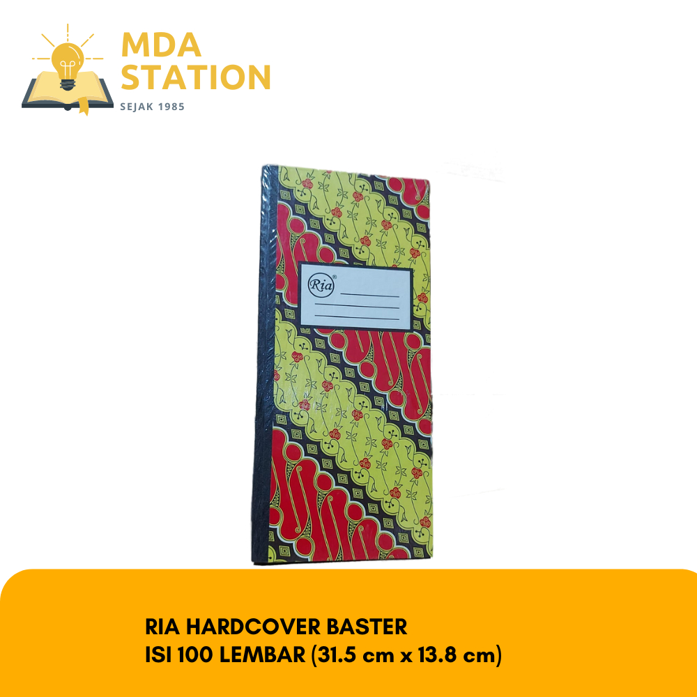 

RIA BASTER Hardcover Buku Tulis isi 100 Lembar (SATUAN) | RIA Buku Tulis Folio Ukuran Baster Hardcover isi 100 Lembar Beli Eceran atau satuan | Buku Tulis Buku Keuangan Buku Akutansi Buku Folio | MDA STATION