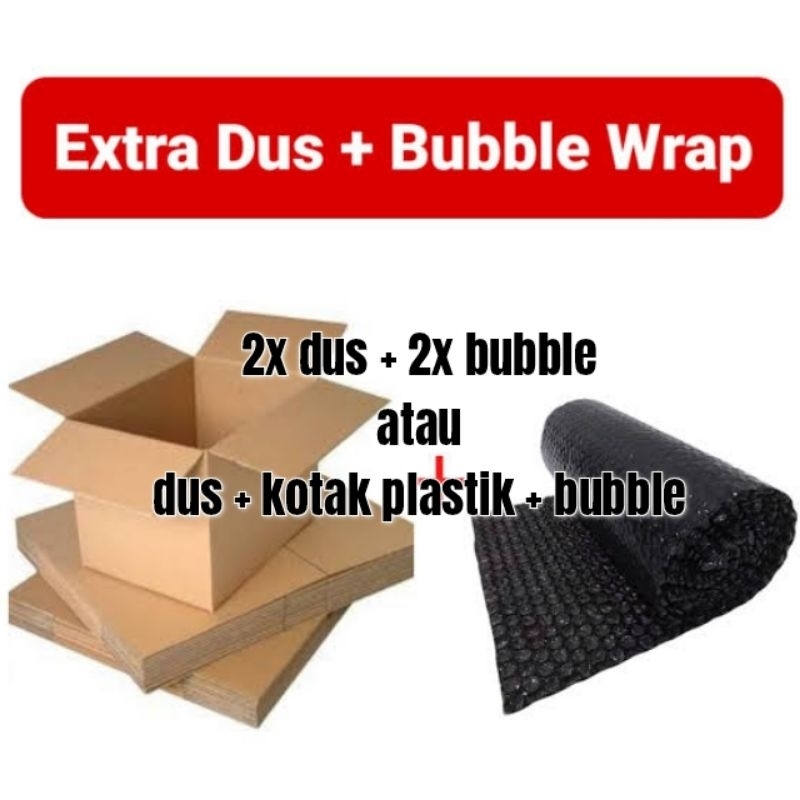 

Packing Super Extra komplit dus plus bubble wrap plus kotak plastik atau 2x dus + bubble