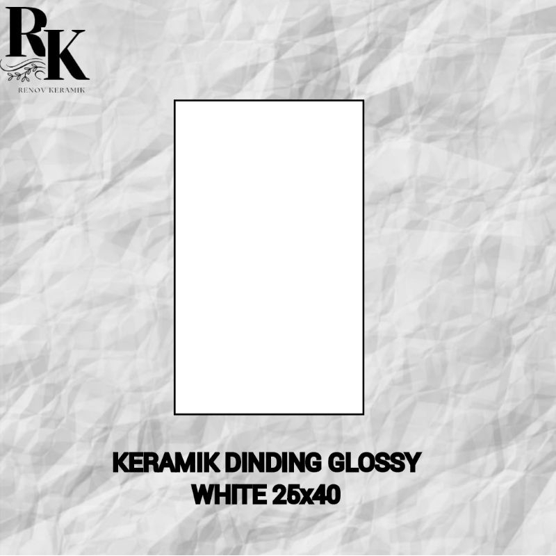KERAMIK DINDING GLOSSY WHITE 25x40