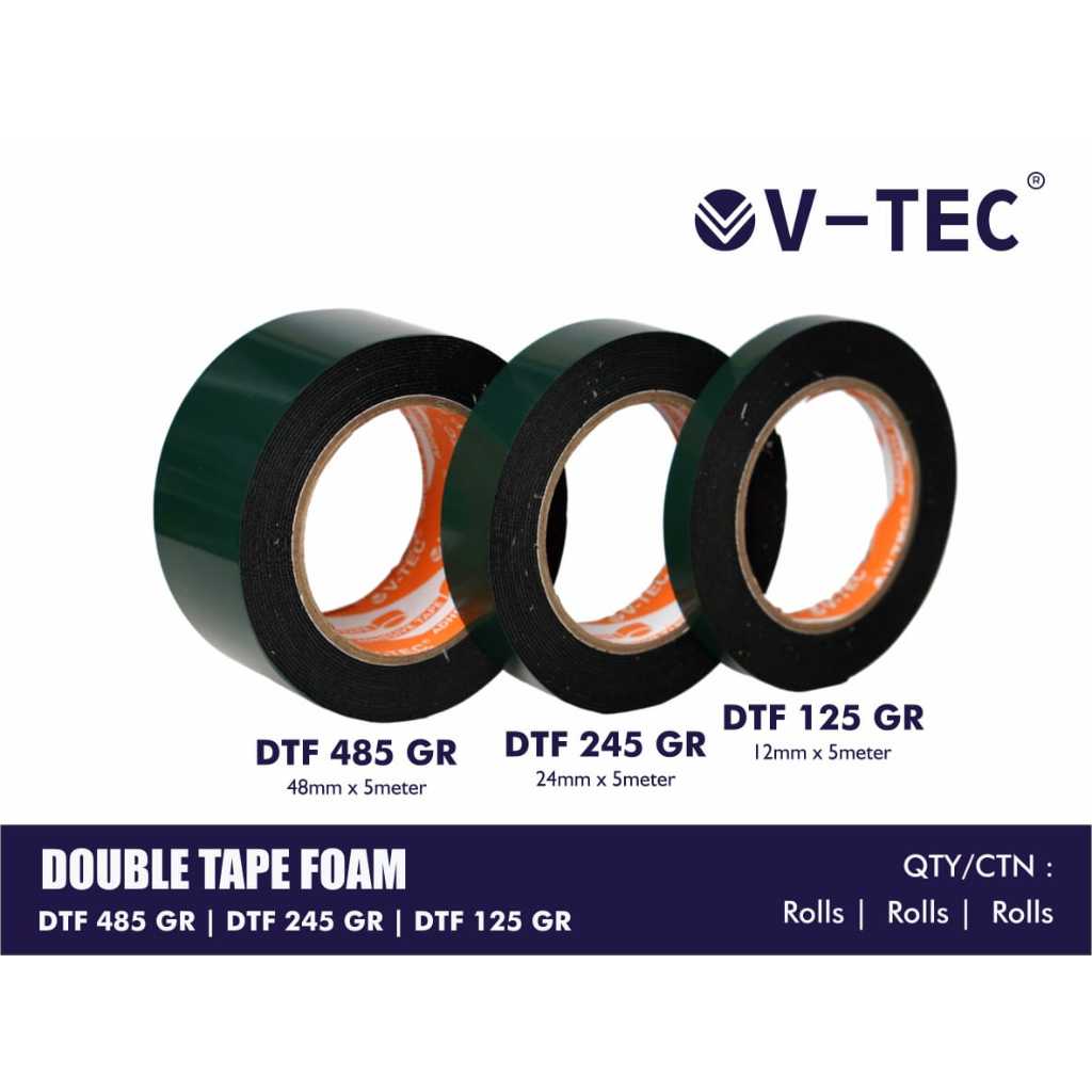 

DOUBLE TAPE FOAM V-TEC / DTF-485GR DTF-245GR DTF-125GR