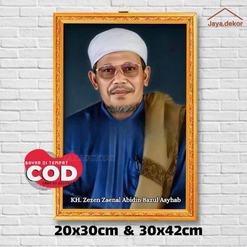 BINGKAI FOTO KH. ZEZEN ZAINAL ABIDIN / POSTER ISLAM / HIASAN DINDING / POSTER ULAMA / POSTER HABIB /