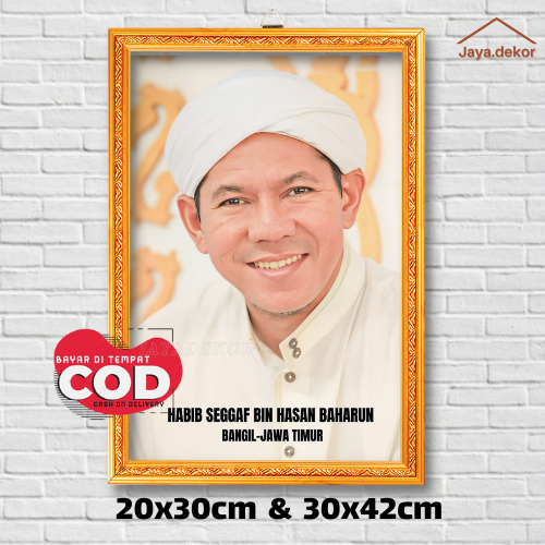 BINGKAI FOTO HABIB SEGAF BIN HASAN BAHARUN / POSTER ISLAM / HIASAN DINDING / POSTER ULAMA / POSTER H