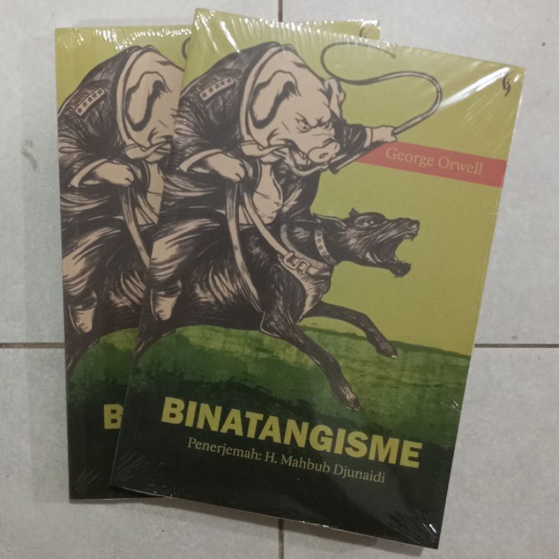 Binatangisme - George Orwell - Penerjemah Mahbub Djunaidi