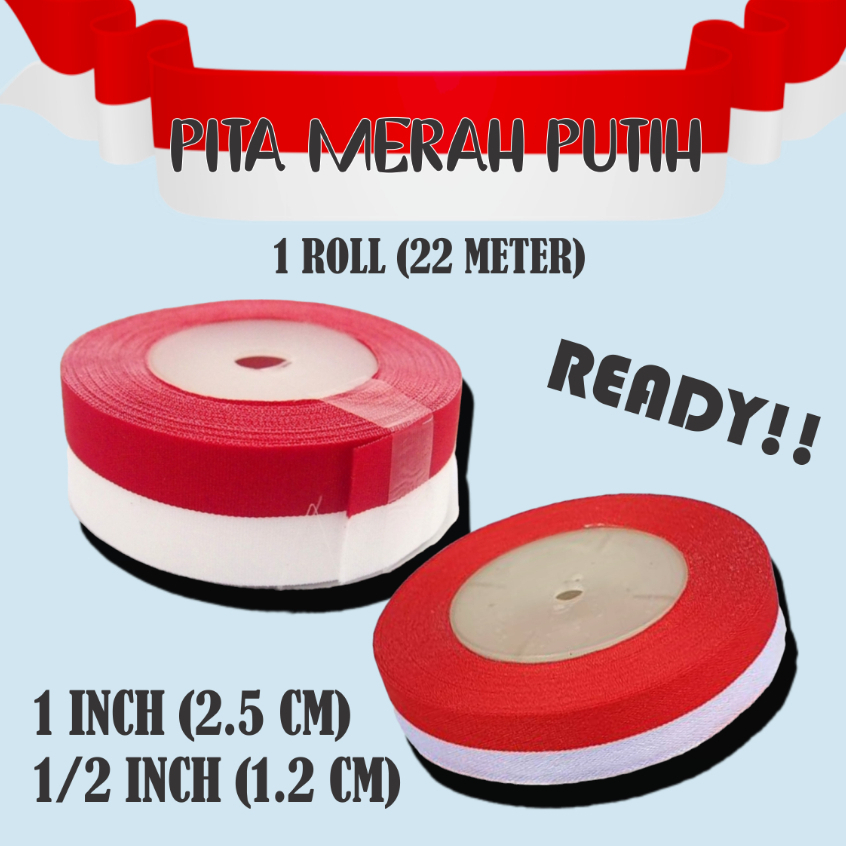 

PITA MERAH PUTIH 1 ROLL (22 METER)/17 AGUSTUS/MERDEKA