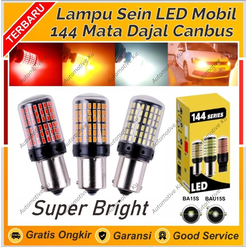 LAMPU SEIN DAJAL BAU15S BA15S SEN RETING & ATRET MUNDUR MOBIL LED SUPER EXTREME POWER BRIGHT 144 MAT