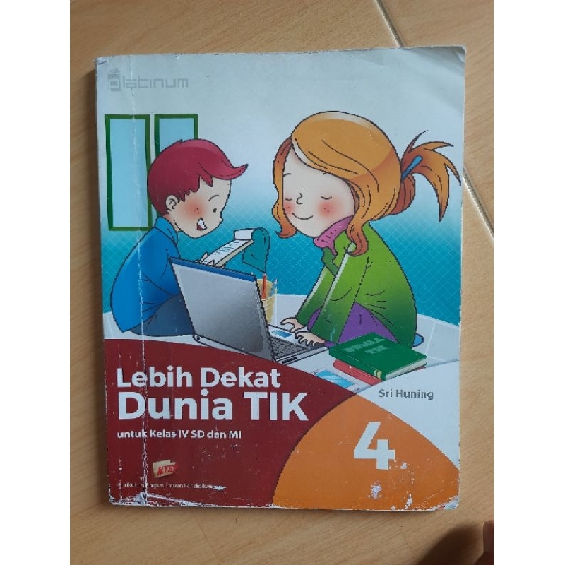 

Lebih dekat dunia TIK kelas 4 SD