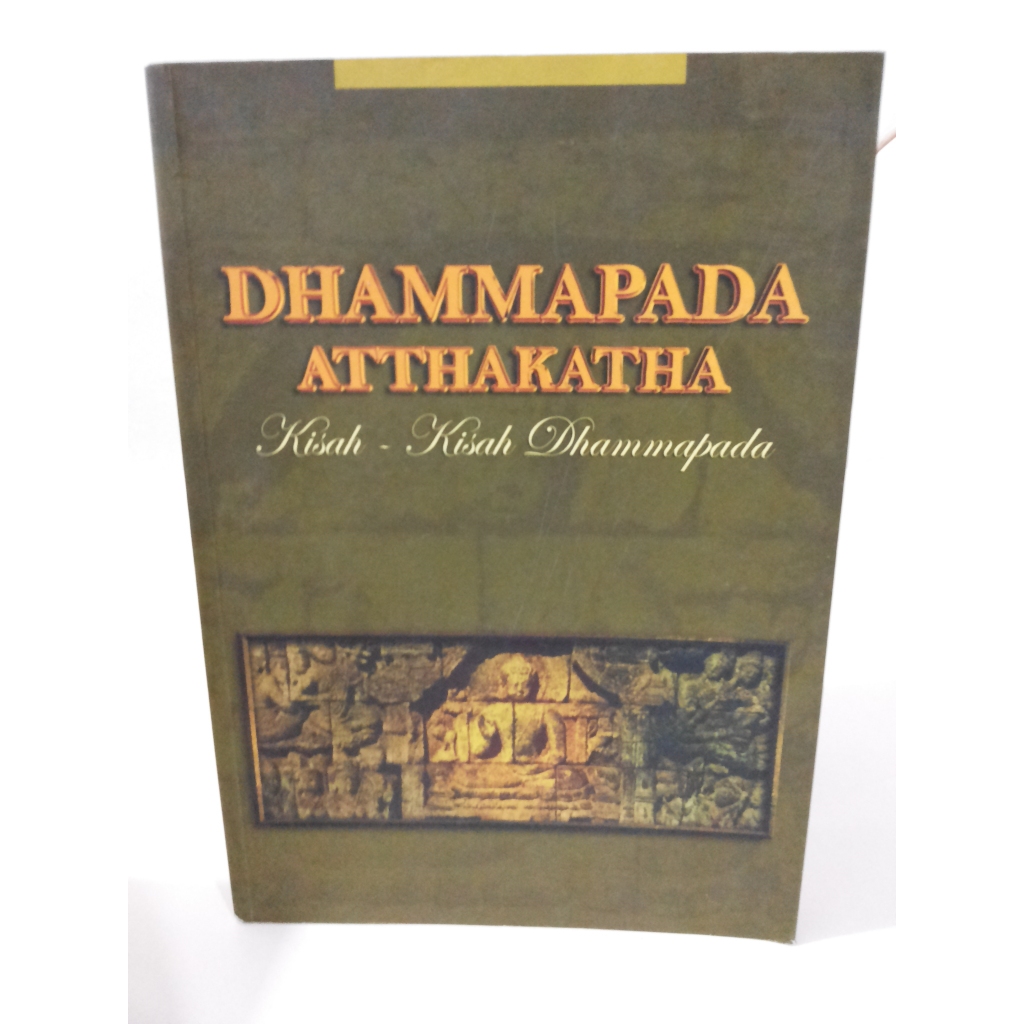 Buku Dhammapada Atthakatha --- Kisah-Kisah Dhammapada