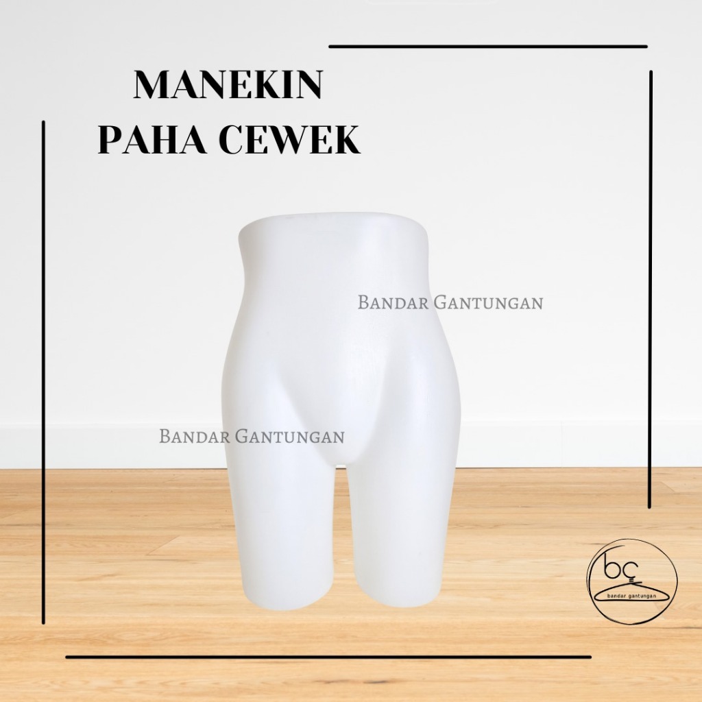 Manekin Paha Cewek/Display Patung Paha Celana Dalam Perempuan/Patung Kaki Wanita - BH