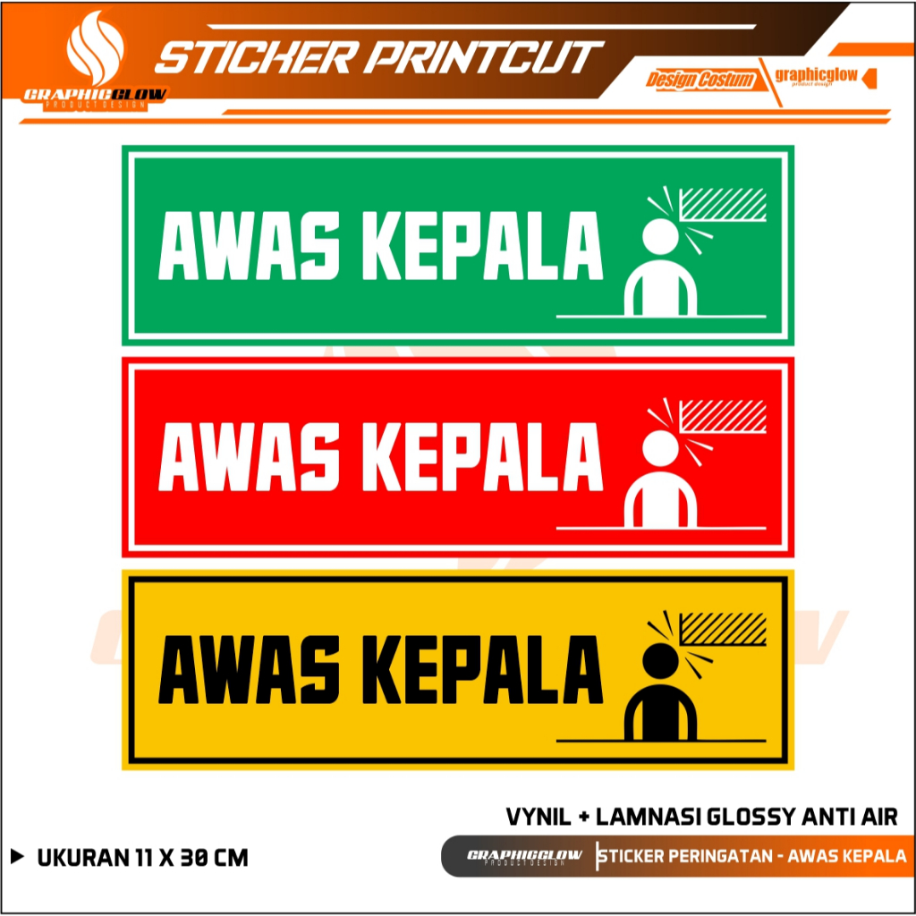 

STIKER AWAS KEPALA + LAMINASI GLOSSY UKURAN 11X30CM