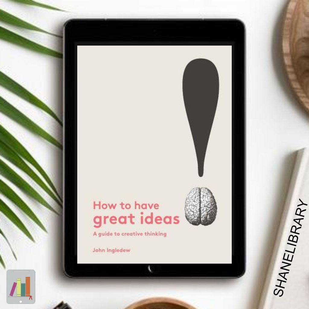 

How to Have Great Ideas by John I