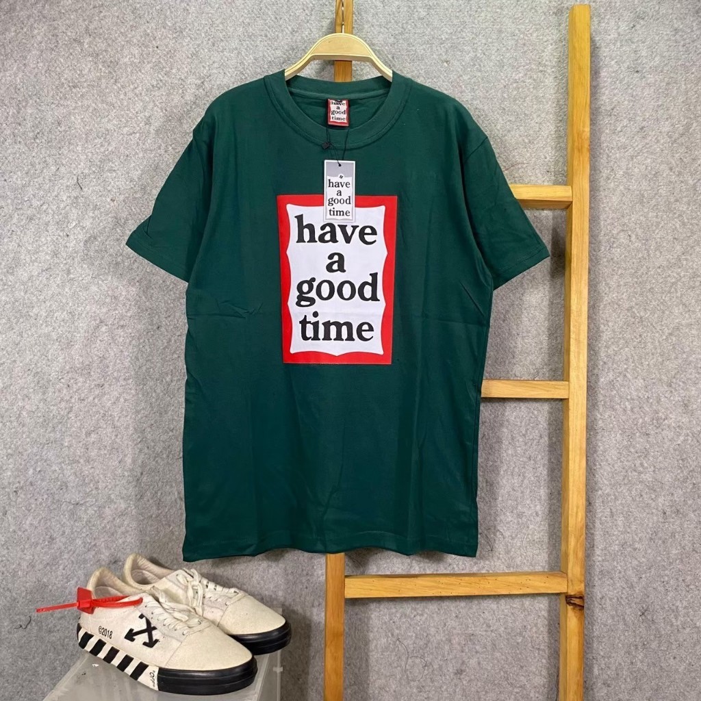 T-SHIRT HAVE A GOOD TIME 3