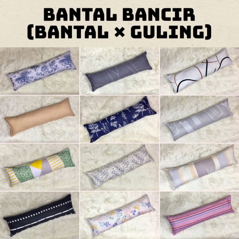 BANTAL BANCIR/BANTAL COMBO/BANTAL PANJANG/BANTAL+GULING/BANTAL TIDUR/BANTAL HIASAN/BANTAL ANAK/BANTA