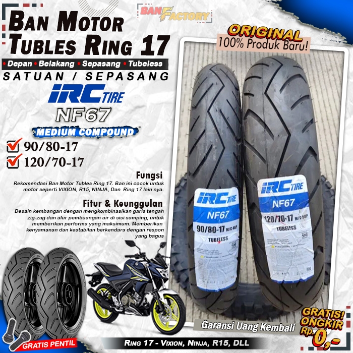 Ban Motor Vixion IRC NF67 Ring 17 Tubles Ban Motor Tubeless Vixion Ninja CBR 150 Ring 17 Tubles