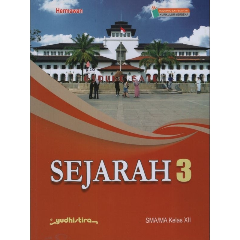 YUDHISTIRA SEJARAH 3 SMA MA KELAS XII KURIKULUM MERDEKA