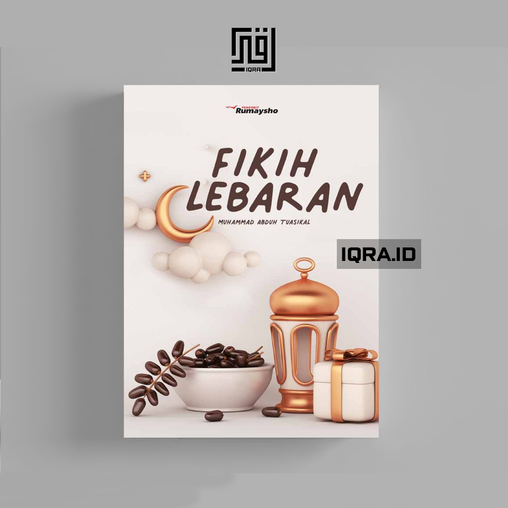 

[1795] Fikih Lebaran - Muhammad Abduh Tuasikal