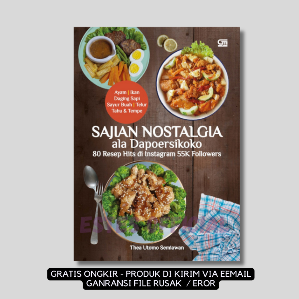 

[ ID4674 ] Sajian Nostalgia ala Dapoersikoko 80 Resep Hits