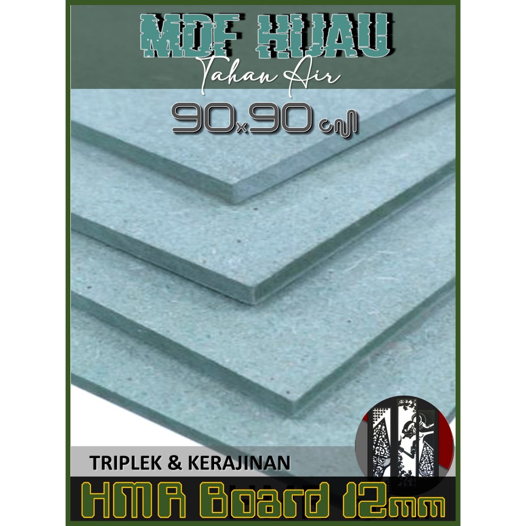 HMR | MDF HIJAU 12mm 90 x (90 s/d 220 cm) || HMR Board 12 mm