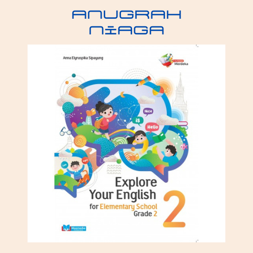 

[ORIGINAL] Buku Bahasa Inggris Explore Your English SD Kelas 2 K-Merdeka Penerbit Masmedia