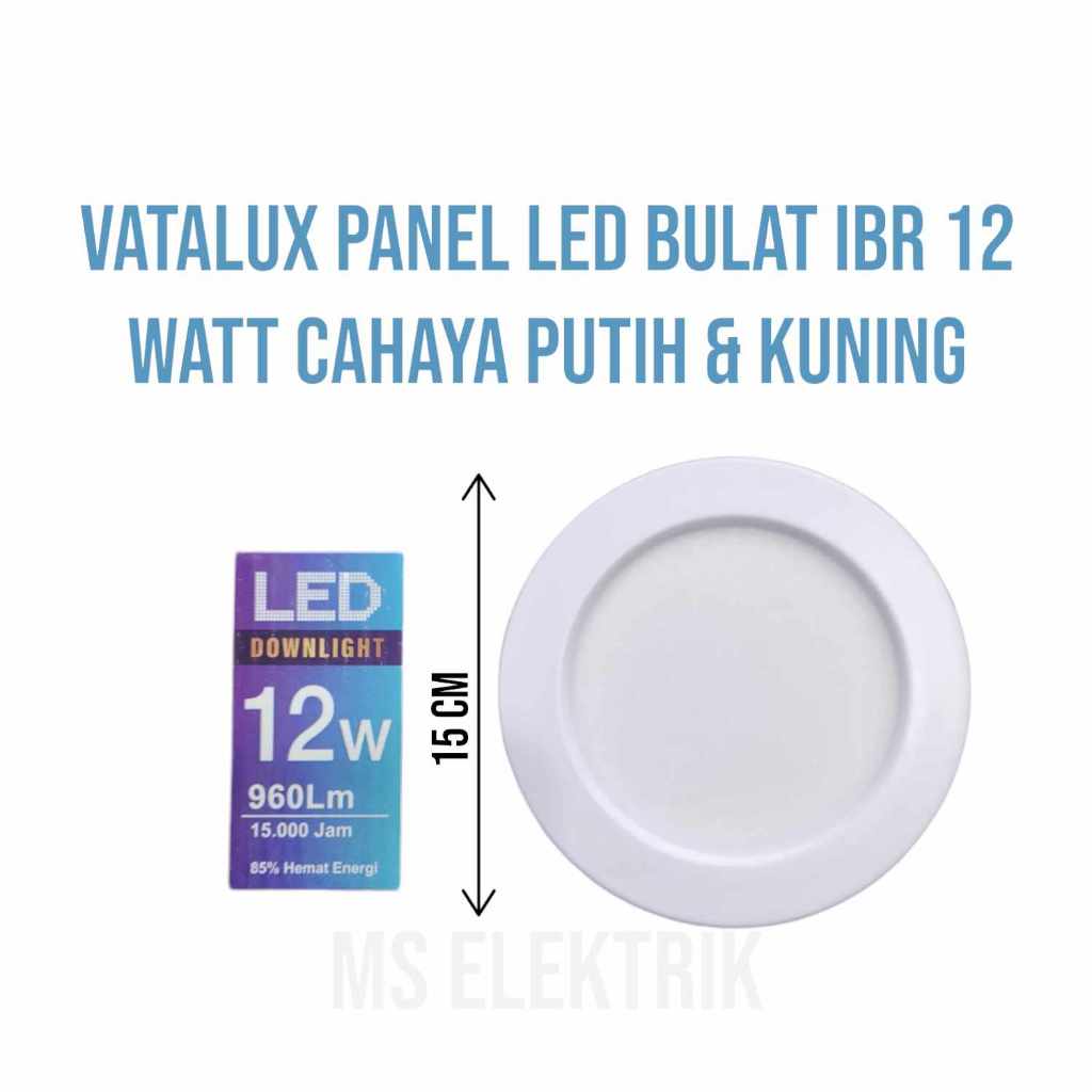 VATALUX Lampu Panel LED / Downlight LED 12 Watt Cahaya Putih & Kuning