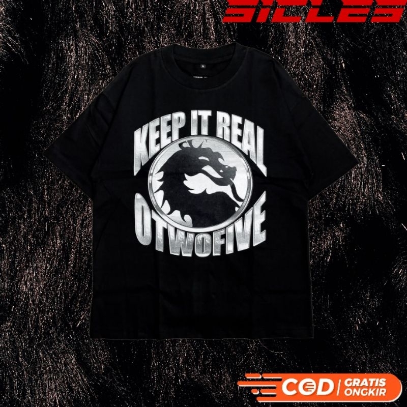 T shirt KEEP IT REAL OTWOFIVE - BORN 2 HATE