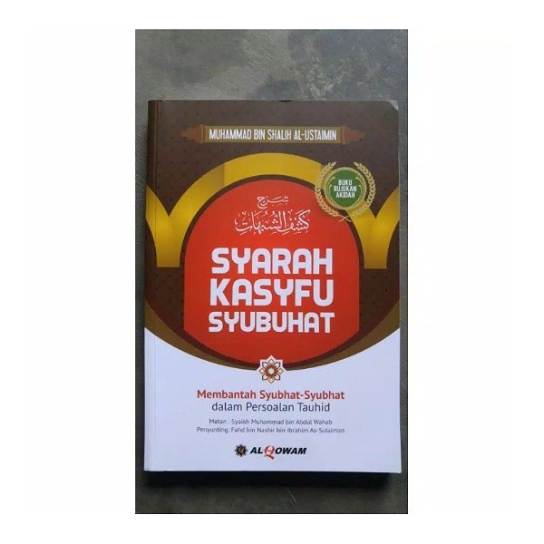 Syarah Kasyfu Syubhat Membantah Syubhat Persoalan Tauhid