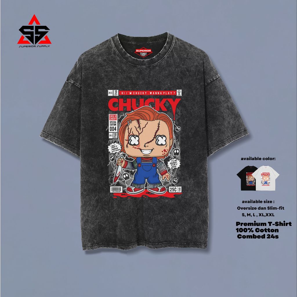 SUPERIOR Kaos Kartun Chucky Oversize washed tshirt Oversized Stonewash slimfit  CHUCKY-1