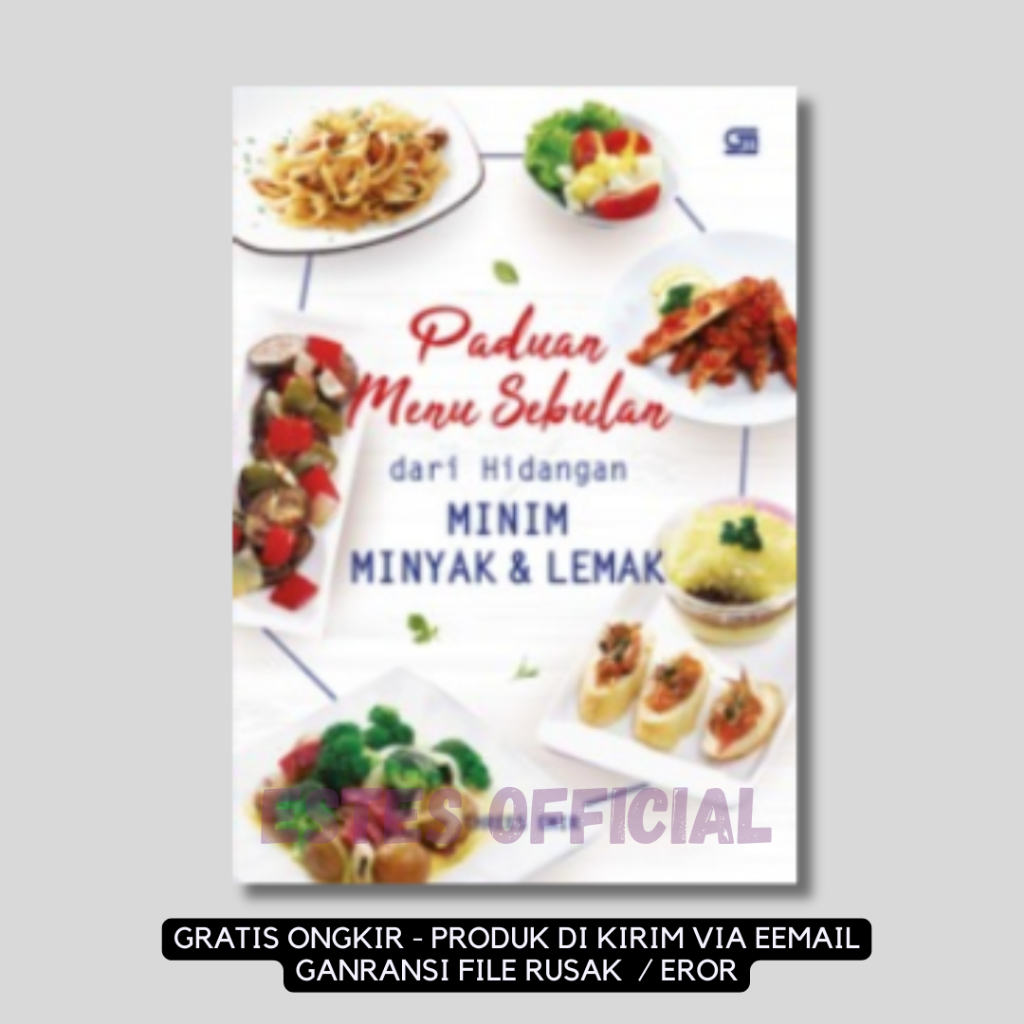 

[ ID4720 ] Paduan Menu Sebulan Dari Hidangan Minim Minyak & Lemak