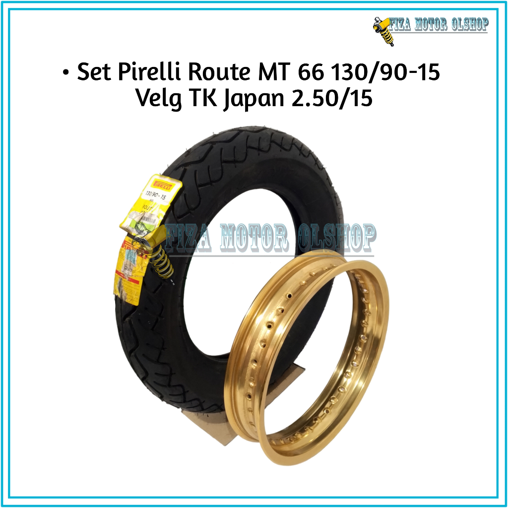Set Velg TK Japan 250 Ring 15 Dan Ban Pirelli Route MT 66 13/90-15 Vrossi Rossi Moge Benelli Custom 