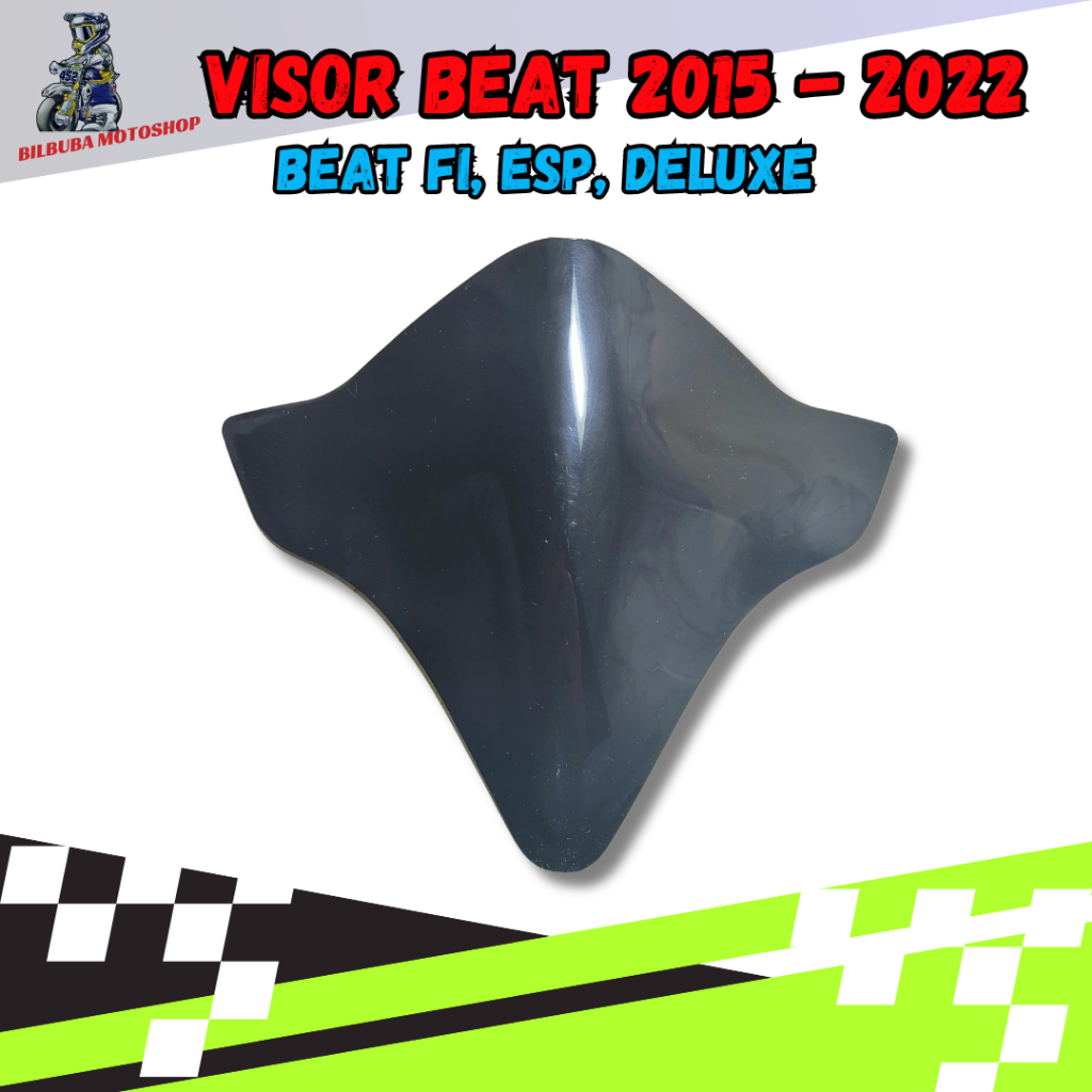 VISOR BEAT FI VISOR BEAT DELUXE VISOR BEAT ESP VISOR BEAT KANCUT VISOR ALL NEW BEAT 2015 - 2022