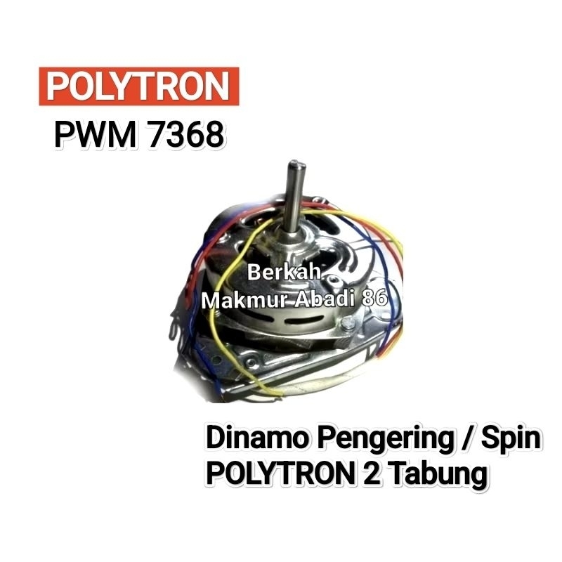 Dinamo Spin / Pengering Mesin Cuci POLYTRON PWM 7368 Mesin Dinamo Pengering Polytron Pwm 7368