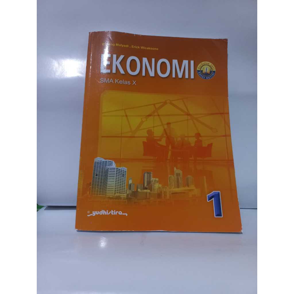 EKONOMI SMA KELAS 10 KURIKULUM 13 YUDISTIRA