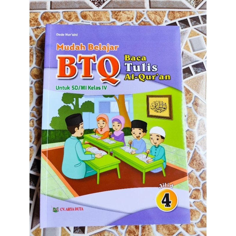 Buku BTQ Kelas 4  Penerbit: Arya Duta