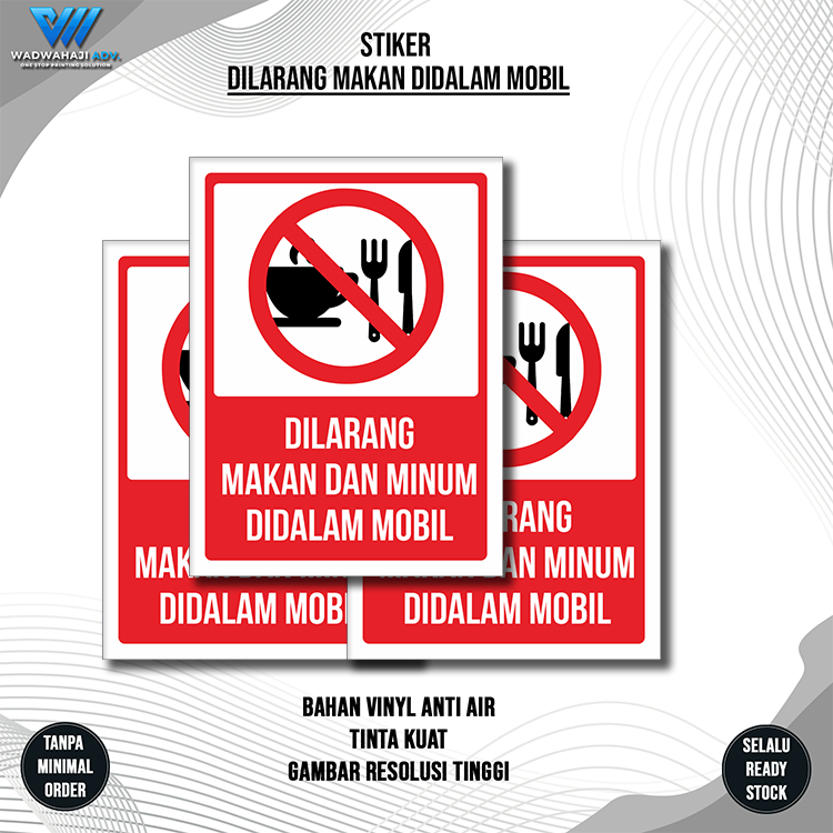 

Stiker mobil Dilarang makan dan minum Didalam mobil ini bahan vinyl anti air waterproof | WadwahajiAdv