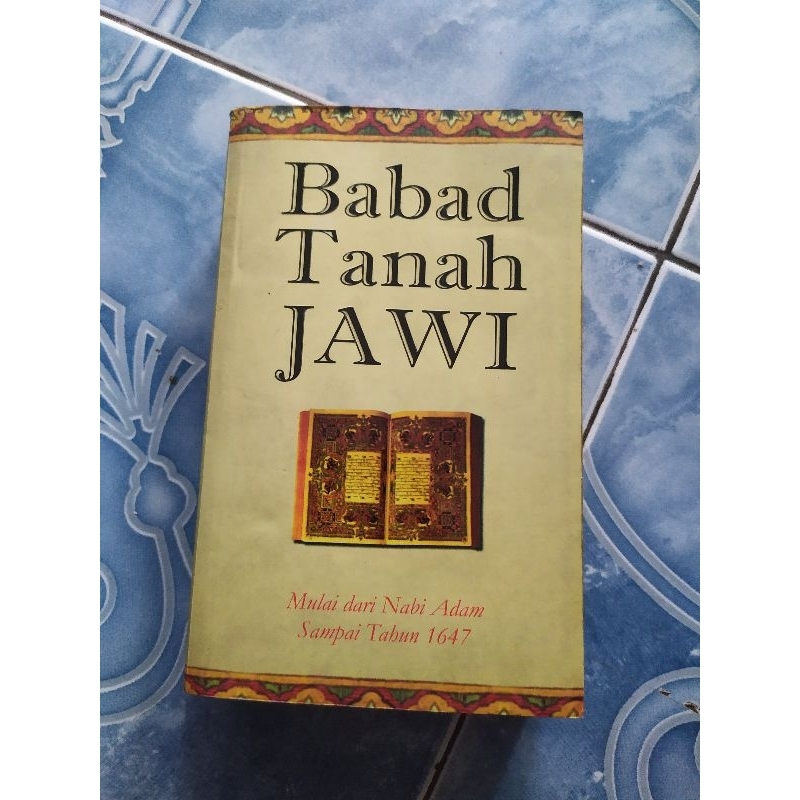 Original Babad Tanah Jawi Mulai dari Nabi Adam Sampai Tahun 1647