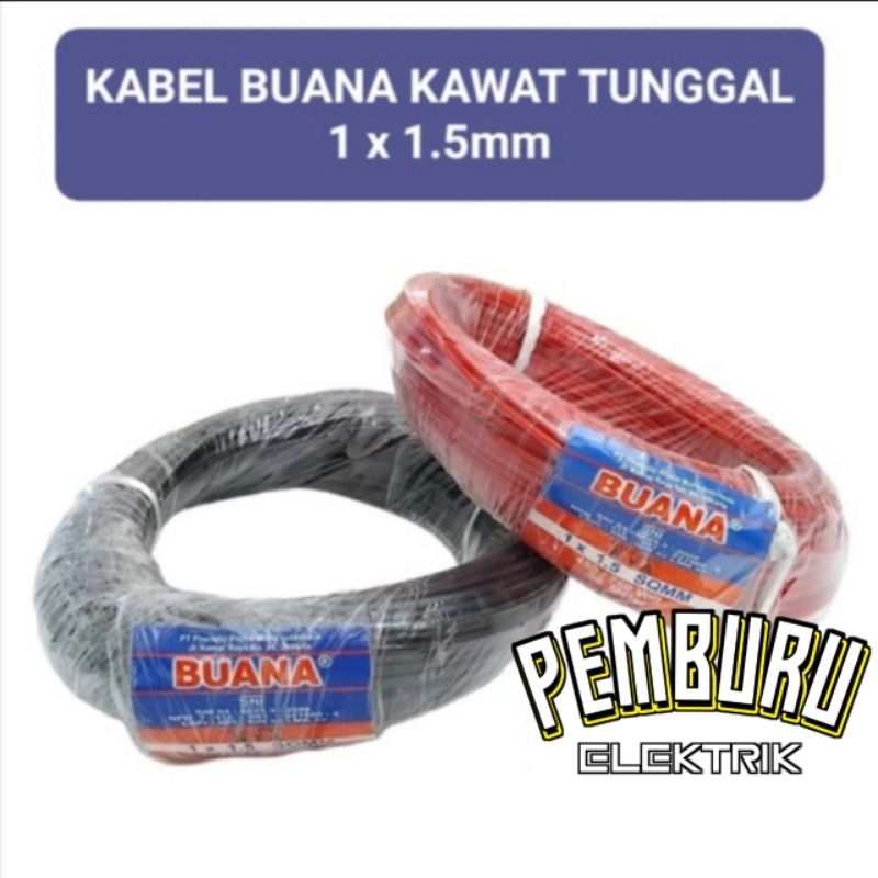 Buana Kabel NYA 1 X 1.5 MM² ( 50 Meter )