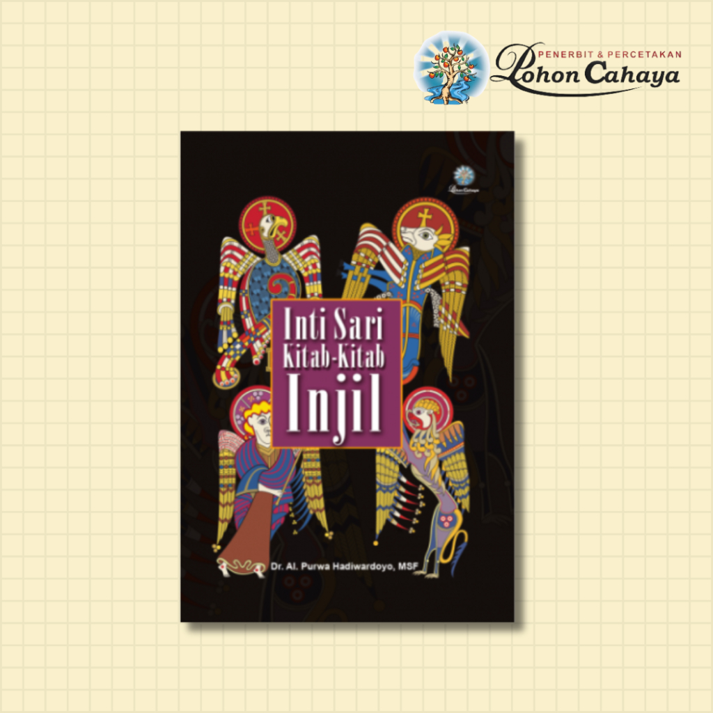 Buku Inti Sari Kitab-kitab Injil karya Al. Purwa Hadiwardoyo, MSF