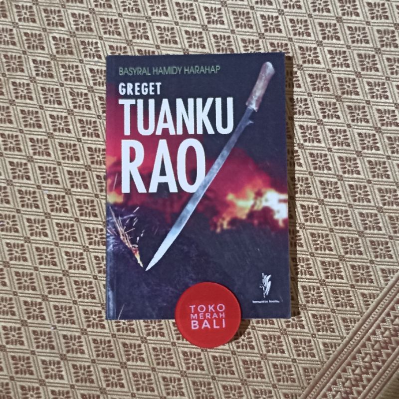 Buku sejarah Greget Tuanku Rao - Basyral Hamidy Harahap