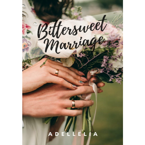 Novel Bittersweet Marriage (Adellelia)