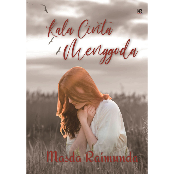 Novel Kala Cinta Menggoda (Masda Raimunda)