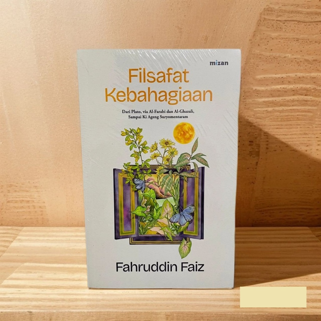 Filsafat Kebahagiaan - Fahruddin Faiz