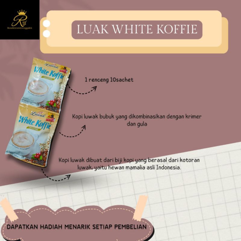 

[Per Renceng] Luwak White Koffie 20gram / Kopi Luwak Murah / Kopi Luak Rencengan