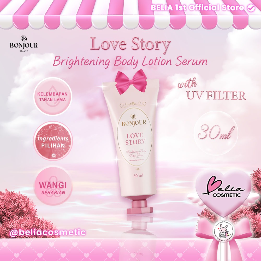 ❤ BELIA ❤ BONJOUR Brightening Body Lotion Serum Love Story 30g -Tube | Brightening Advanced | Body L