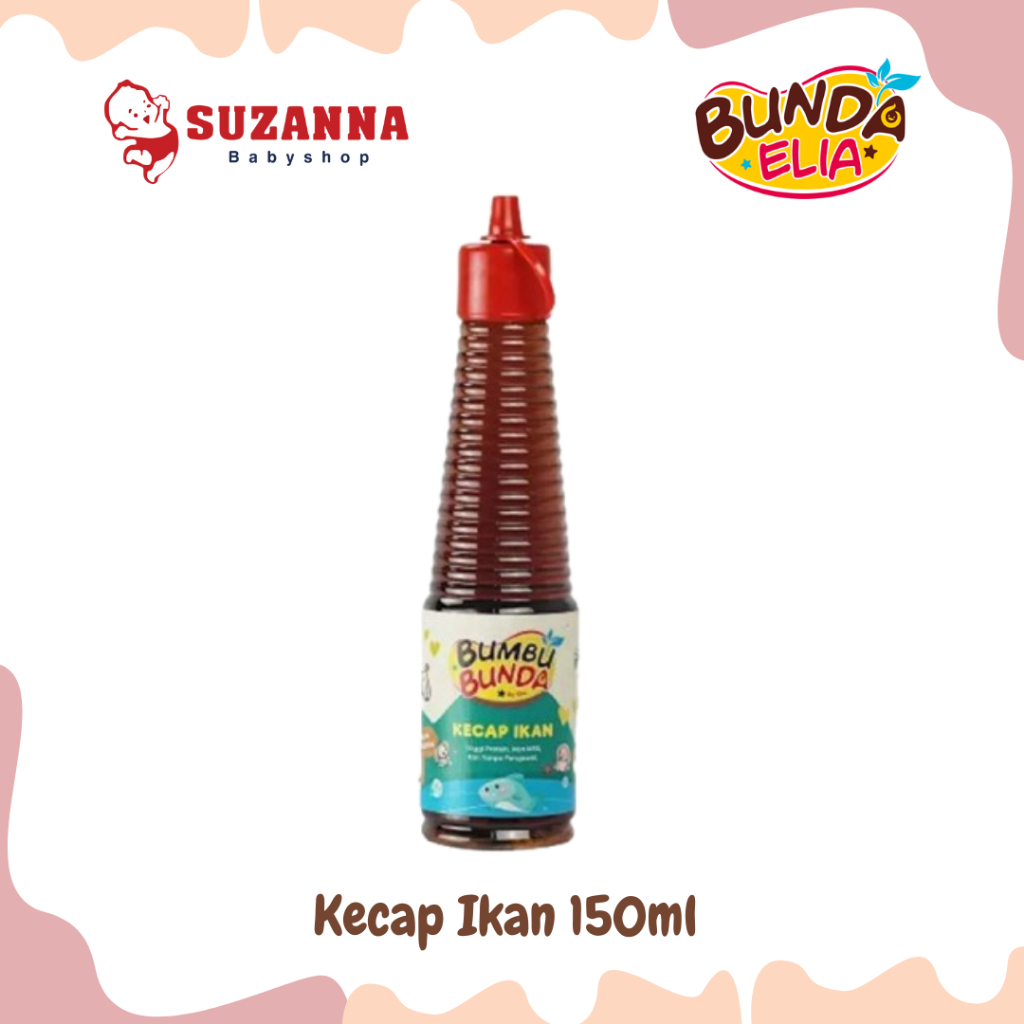 

Bumbu Bunda Elia Kecap Ikan Non MSG - Kecap MPASI