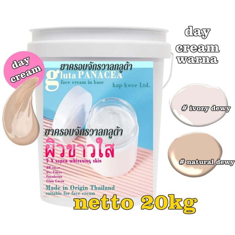 BASE CREAM GLUTA PANACEA KRIM WAJAH DAY CREAM BASIS KRIM PAGI PEMUTIH WAJAH THAILAND 20KG