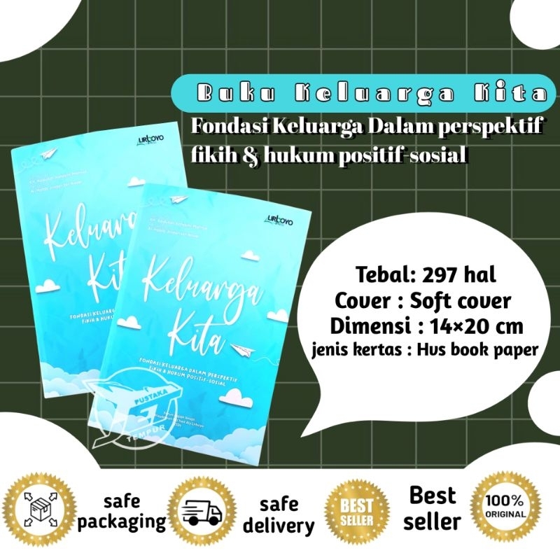 

Keluarga Kita 'Fondasi keluarga dalam perspektif fikih dan hukum positif sosial '