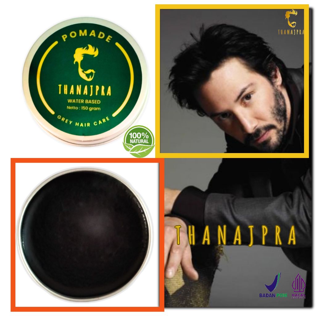 Thanajpra pomade waterbased penghitam rambut permanen bukan semir pelembab dan pewarna rambut herbal