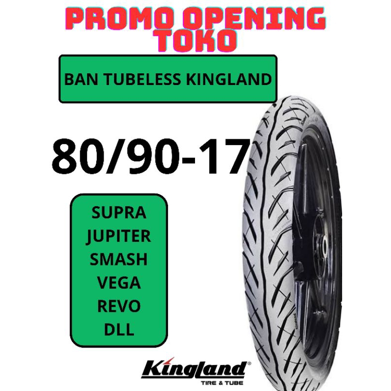 Ban Tubeless Kingland 80/90-17 | BAN LUAR TUBLES KINGLAND 80 90 17